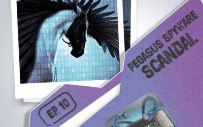 Episode 10: Exposing Pegasus: The Global Spyware Scandal